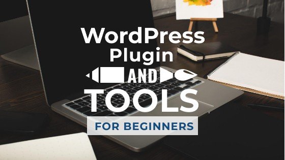 15+ Must Have WordPress Plugins and Tools in 2023